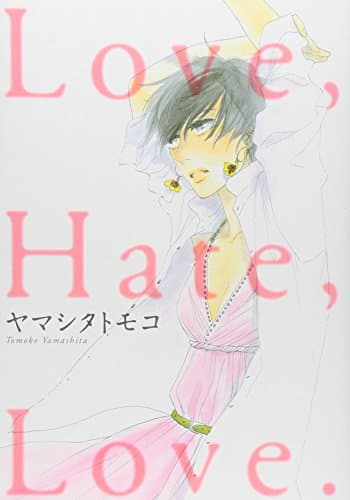 Love,hate,love.